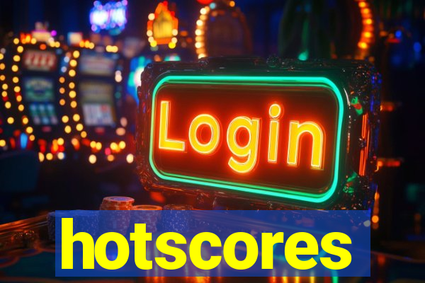 hotscores