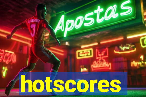 hotscores