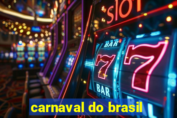 carnaval do brasil