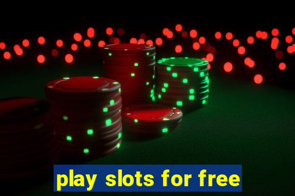 play slots for free