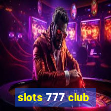 slots 777 club