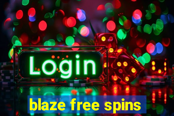 blaze free spins