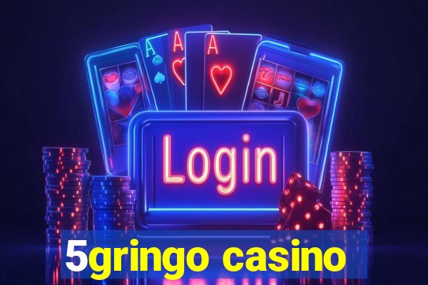 5gringo casino