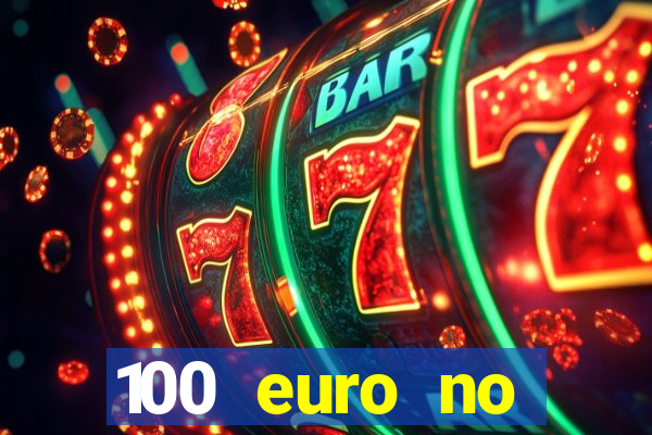 100 euro no deposit casino bonus