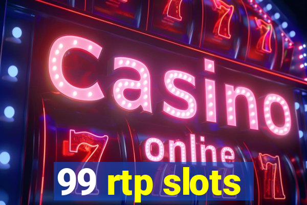 99 rtp slots