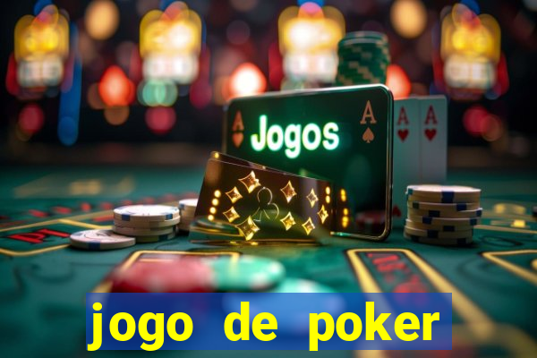 jogo de poker texas holdem