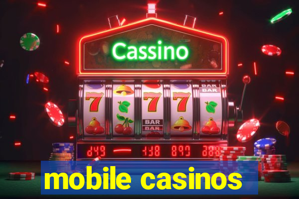 mobile casinos