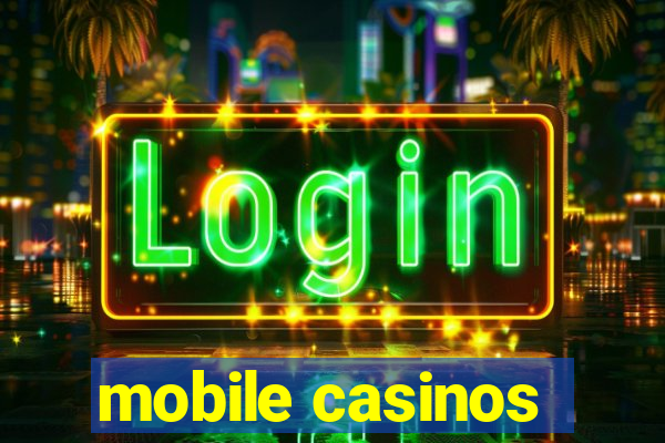 mobile casinos