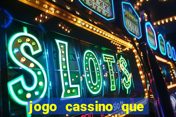 jogo cassino que paga de verdade