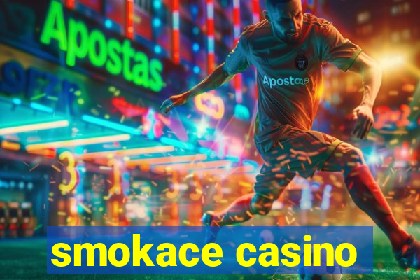 smokace casino