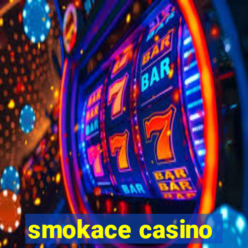 smokace casino