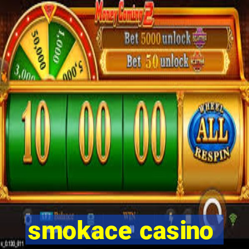 smokace casino