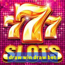 draw win draw bet