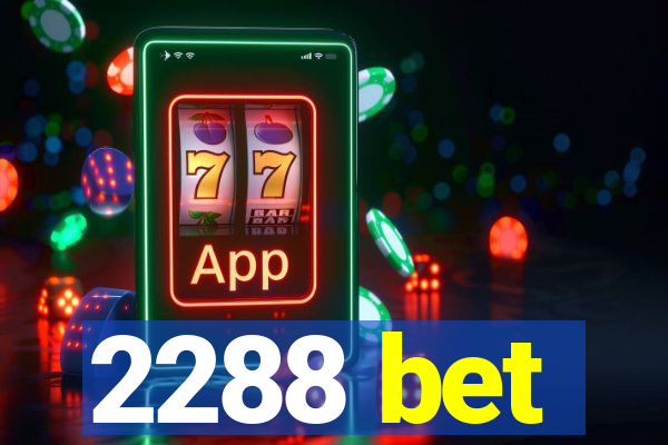 2288 bet