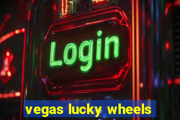 vegas lucky wheels