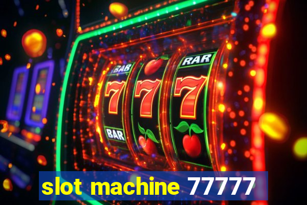 slot machine 77777