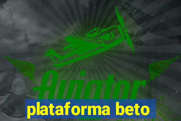 plataforma beto