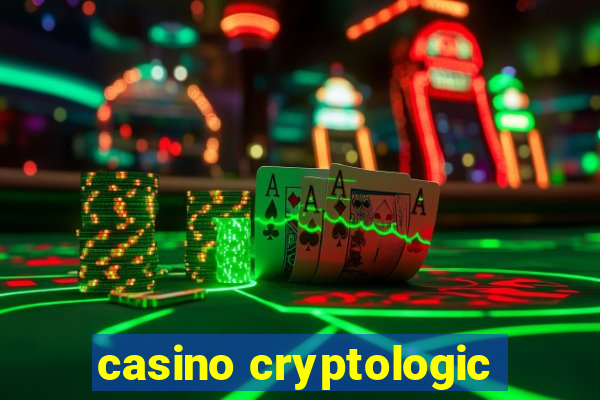 casino cryptologic