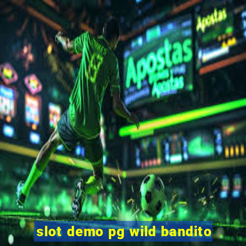 slot demo pg wild bandito