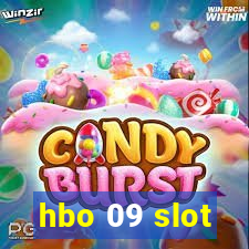 hbo 09 slot