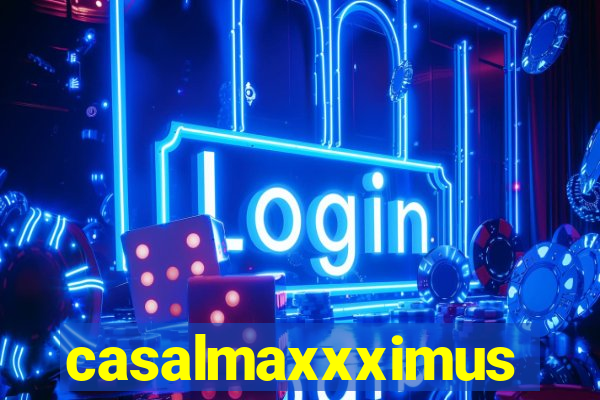 casalmaxxximus