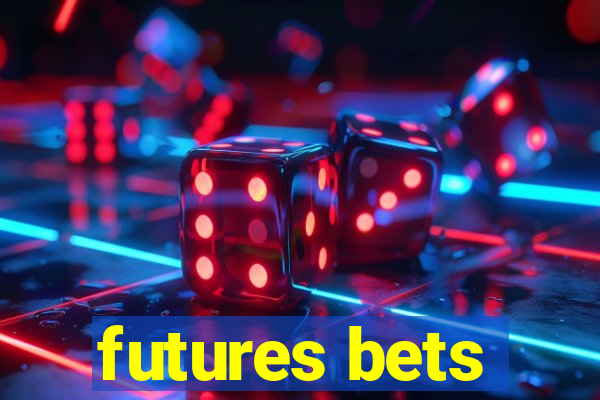 futures bets