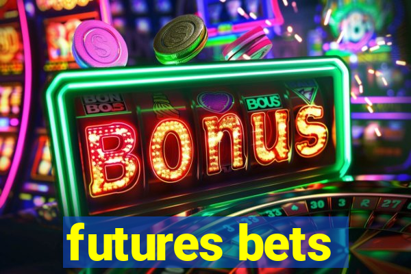 futures bets