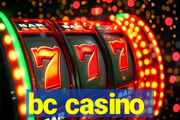 bc casino