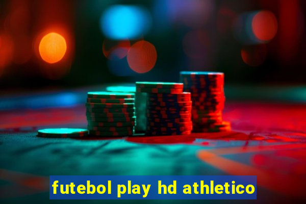 futebol play hd athletico