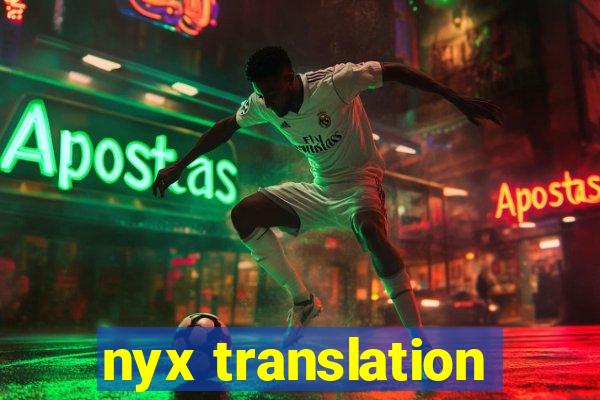 nyx translation