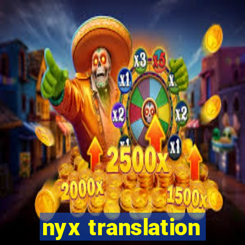 nyx translation