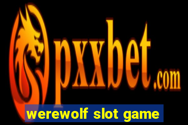 werewolf slot game