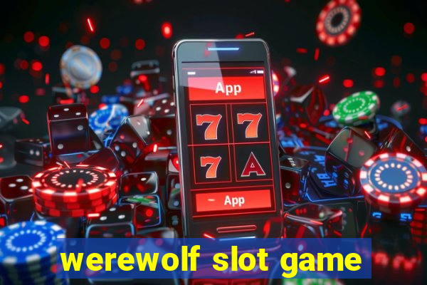 werewolf slot game