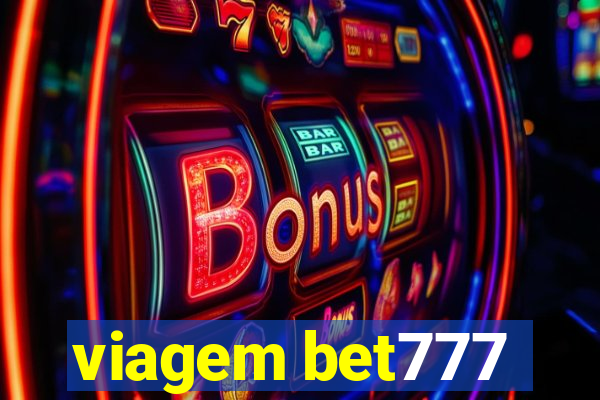 viagem bet777