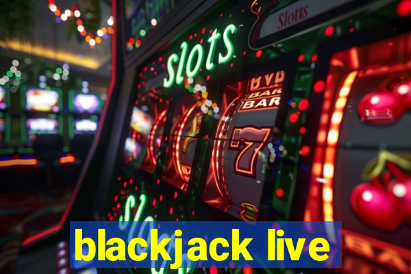 blackjack live