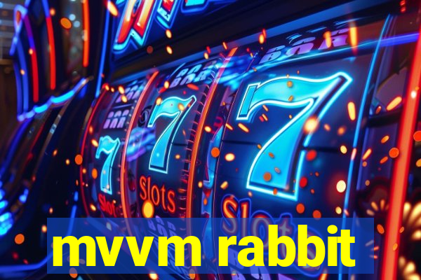 mvvm rabbit