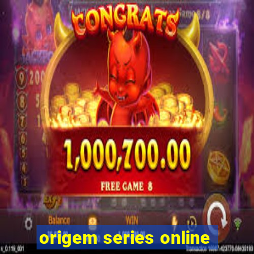 origem series online