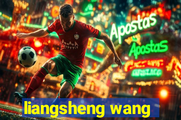 liangsheng wang