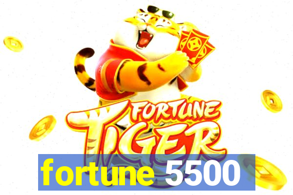 fortune 5500