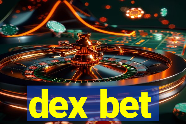 dex bet