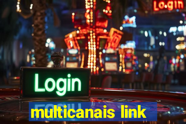 multicanais link