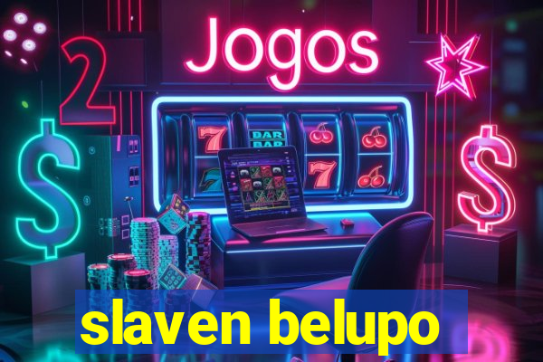 slaven belupo