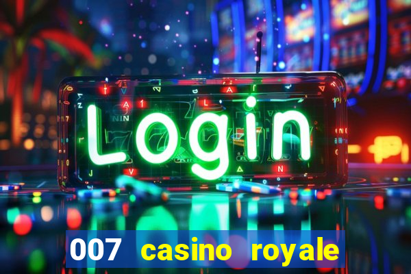 007 casino royale site 4k-filmes.com