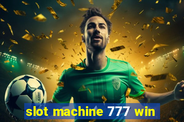 slot machine 777 win