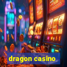 dragon casino