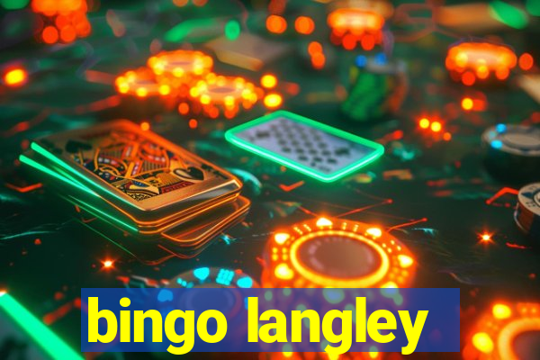 bingo langley