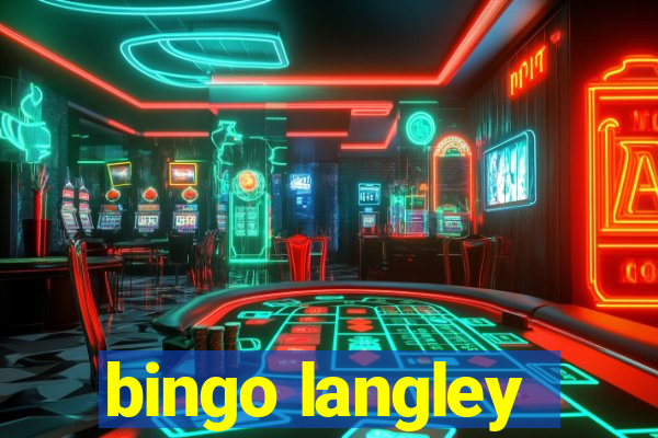 bingo langley