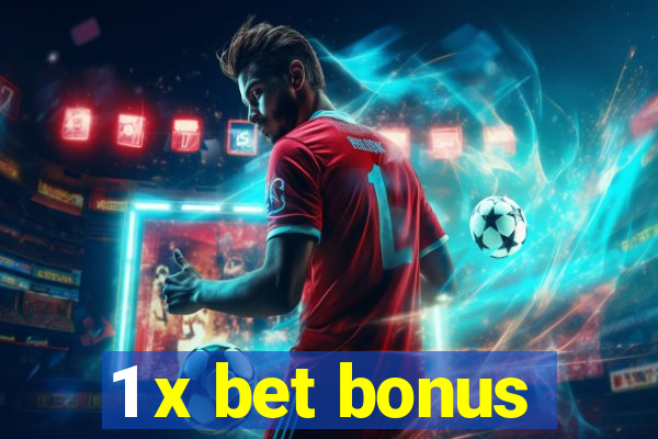 1 x bet bonus