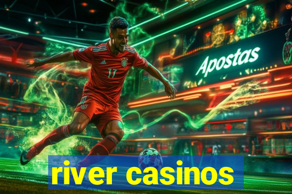 river casinos