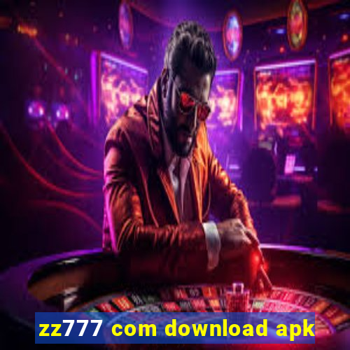 zz777 com download apk